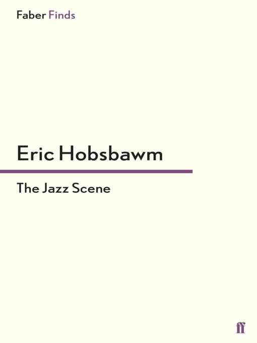 Détails du titre pour The Jazz Scene par Eric Hobsbawm - Disponible